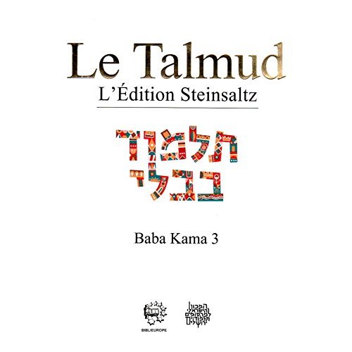 LE TALMUD T XXXI - BABA KAMA 3