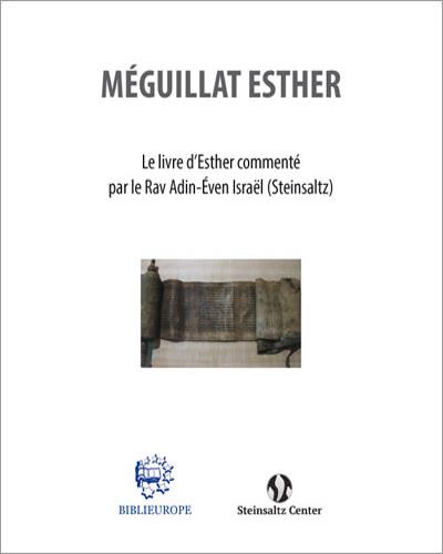 MEGUILAT ESTHER - LE LIVRE D ESTHER - COMMENTE  PAR LE RAV ADIN-EVEN ISRAEL (STEINSALTZ)