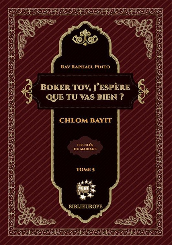 BOKER TOV, J'ESPERE QUE TU VAS BIEN - CHLOM BAYIT