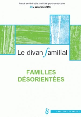 LE DIVAN FAMILIAL N35. - FAMILLES DESORIENTEES
