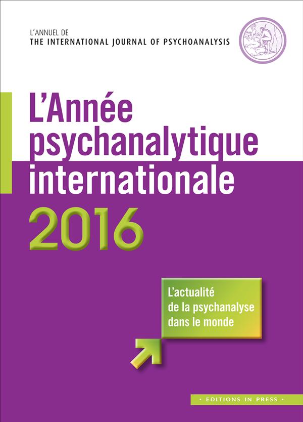 L'ANNEE PSYCHANALYTIQUE INTERNATIONALE 2016