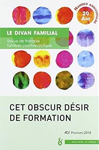 LE DIVAN FAMILIAL N40. FORMATION (S)