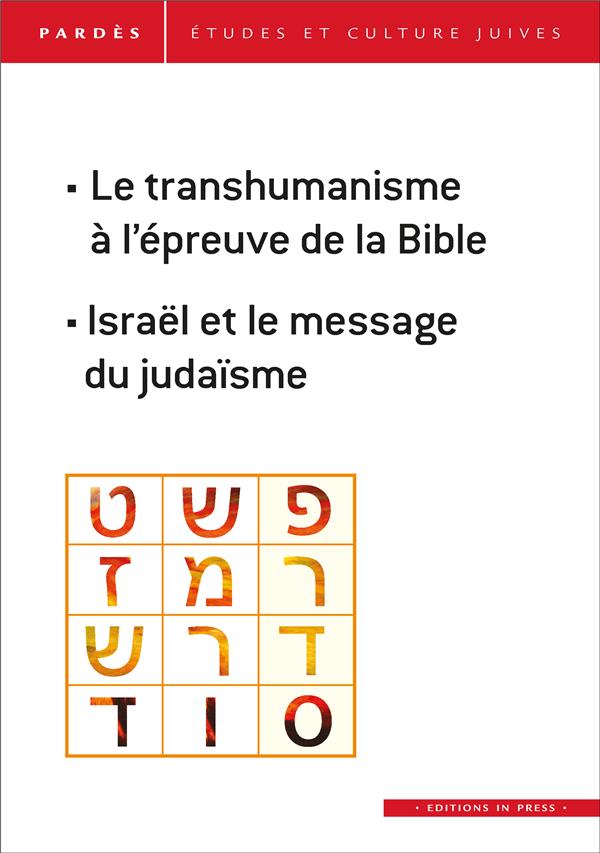 PARDES N 63 - LE TRANSHUMANISME A L'EPREUVE DE LA BIBLE