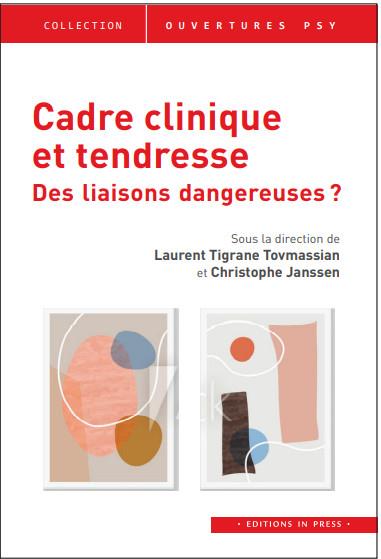 CADRE CLINIQUE ET TENDRESSE - DES LIAISONS DANGEUREUSES ?