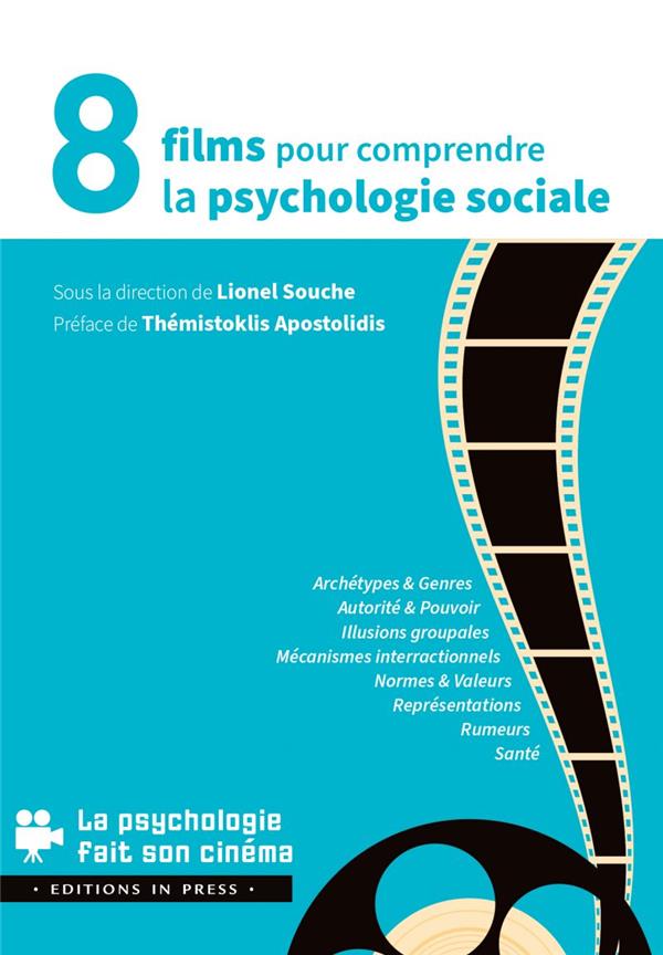 8 FILMS POUR COMPRENDRE LA PSYCHOLOGIE SOCIALE