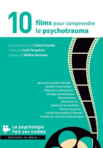 10 FILMS POUR COMPRENDRE LE PSYCHOTRAUMA