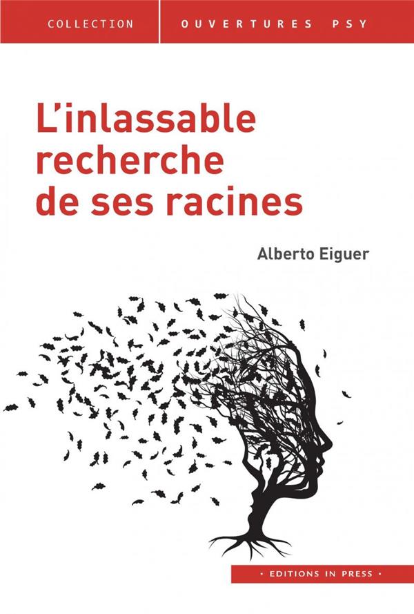 L'INLASSABLE RECHERCHE DE SES RACINES
