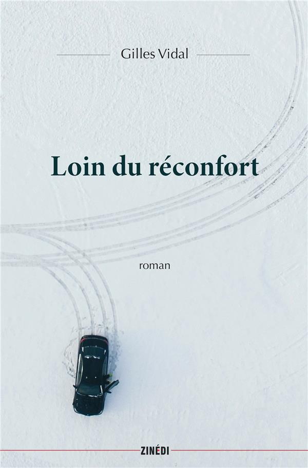 LOIN DU RECONFORT