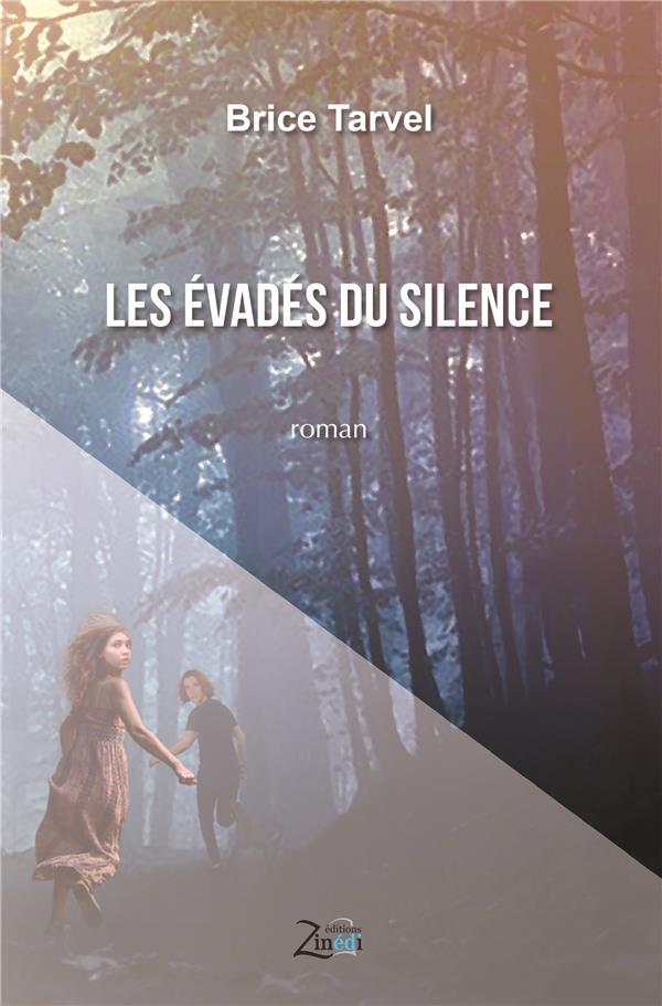 LES EVADES DU SILENCE