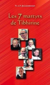 LES 7 MARTYRS DE TIBHIRINE