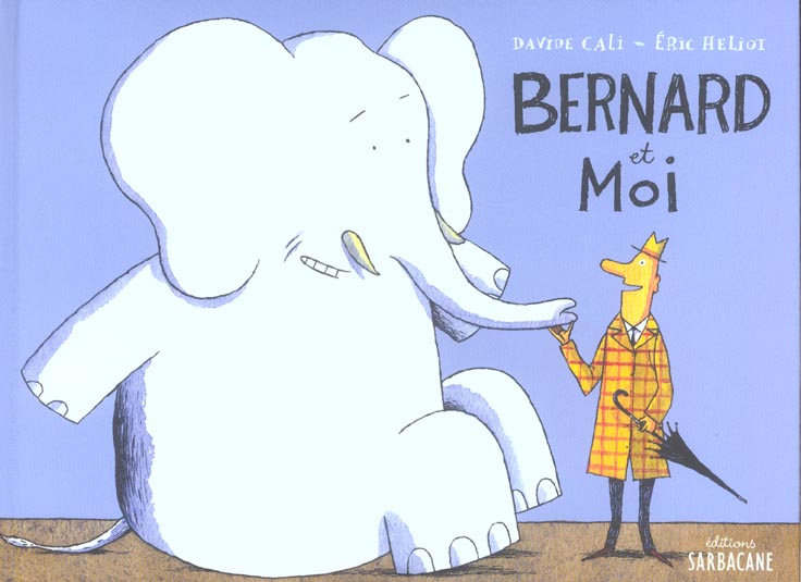 BERNARD ET MOI