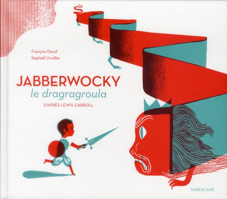 JABBERWOCKY-LE DRAGRAGROULA - LE DRADRAGROULA