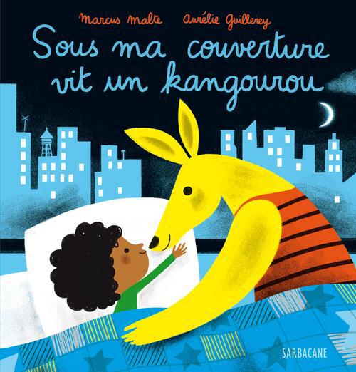 SOUS MA COUVERTURE VIT UN KANGOUROU