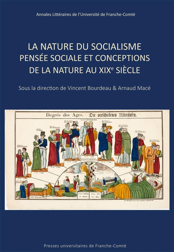 LA NATURE DU SOCIALISME, PENSEE SOCIALE ET CONCEPTIONS DE LA NATURE AU XIXE SIECLE