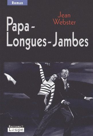 PAPA-LONGUES-JAMBES - GRANDS CARACTERES
