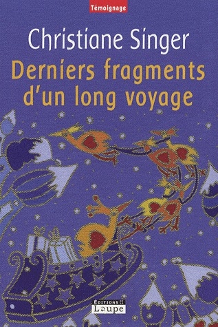 DERNIERS FRAGMENTS D'UN LONG VOYAGE - GRANDS CARACTERES