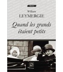 QUAND LES GRANDS ETAIENT PETITS