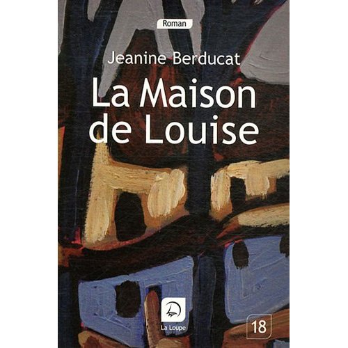 LA MAISON DE LOUISE