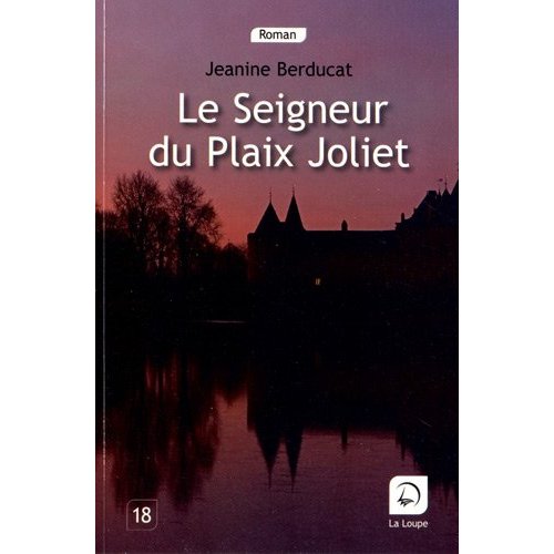 LE SEIGNEUR DU PLAIX JOLIET