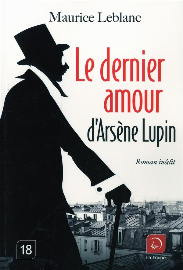 LE DERNIER AMOUR D'ARSENE LUPIN
