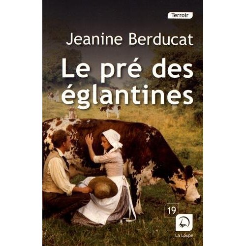 LE PRE DES EGLANTINES
