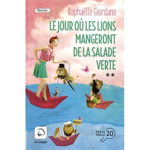 LE JOUR OU LES LIONS MANGERONT DE LA SALADE VERTE TOME 2