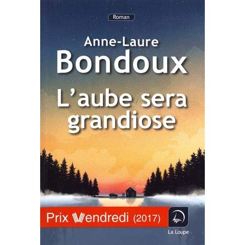 L'AUBE SERA GRANDIOSE