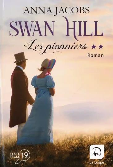 LES PIONNIERS (VOL. 2) SWAN HILL T. 1