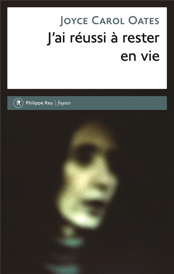 J'AI REUSSI A RESTER EN VIE