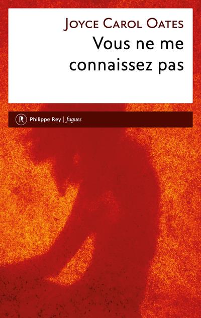 VOUS NE ME CONNAISSEZ PAS