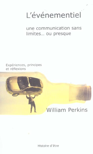 L'EVENEMENTIEL UNE COMMUNICATION SANS LIMITE... OU PRESQUE
