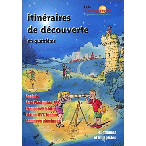 ITINERAIRES DE DECOUVERTES EN 4EME