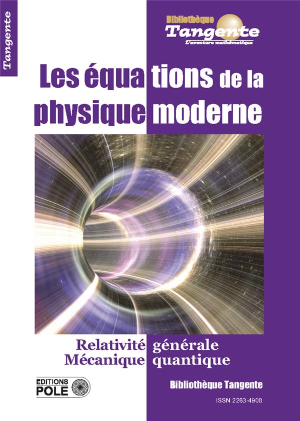 LES EQUATIONS DE LA PHYSIQUE MODERNE - BIB 71 - LES EQUATIONS DE LA PHYSIQUE MODERNE