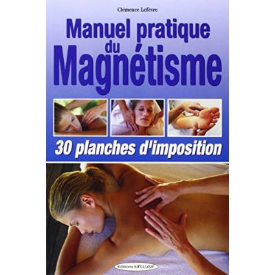 MANUEL PRATIQUE DU MAGNETISME - 30 PLANCHES D'IMPOSITION DES MAINS