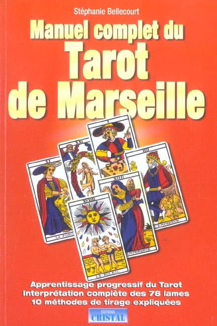 MANUEL COMPLET DU TAROT DE MARSEILLE - APPRENTISSAGE PROGRESSIF DU TAROT