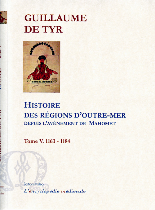 HISTOIRE DES REGIONS D'OUTRE-MER DEPUIS L'AVENEMENT DE MAHOMET JUSQU'A L'ANNEE 1184. TOME 5.