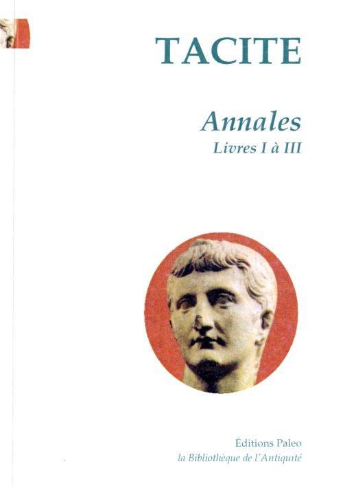ANNALES. TOME 1 (LIVRES 1 A 3).