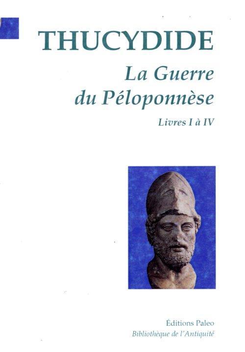 LA GUERRE DU PELOPONNESE. TOME 1 (LIVRES 1 A 4).