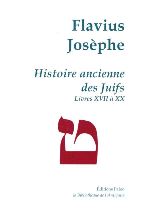 HISTOIRE ANCIENNE DES JUIFS (LIVRES 17 A 20).  UVRES COMPLETES TOME V.