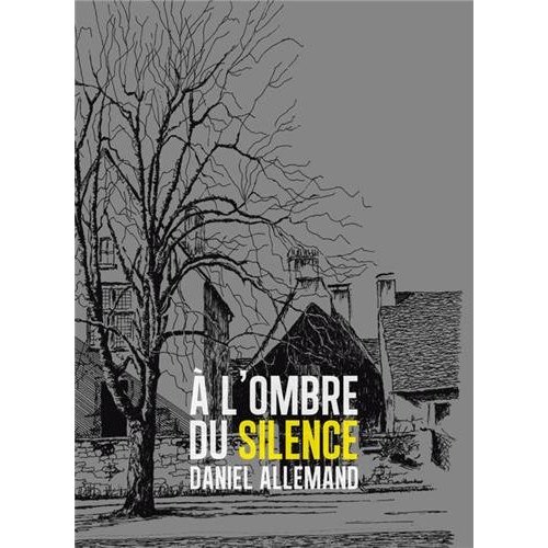 A L'OMBRE DU SILENCE
