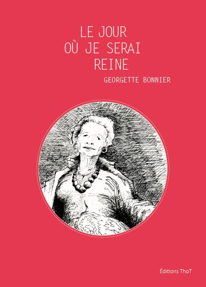 LE JOUR OU JE SERAI REINE