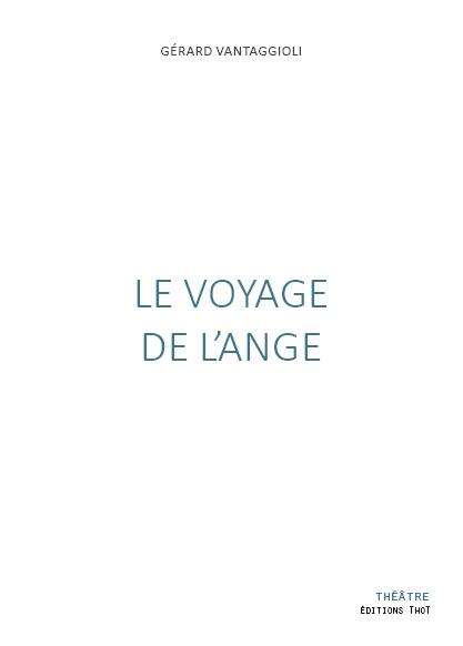LE VOYAGE DE L'ANGE
