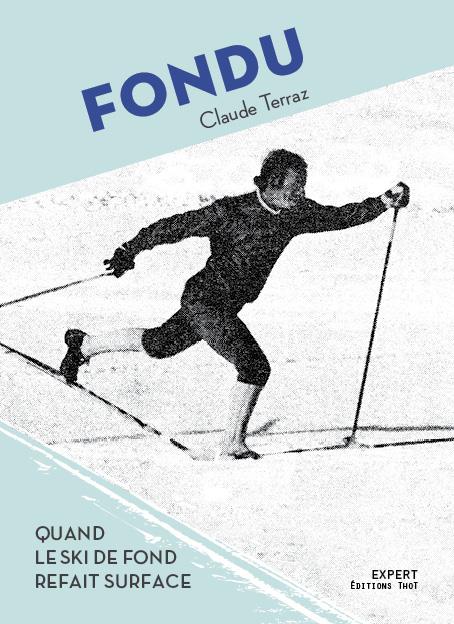 FONDU - QUAND LE SKI DE FOND REFAIT SURFACE
