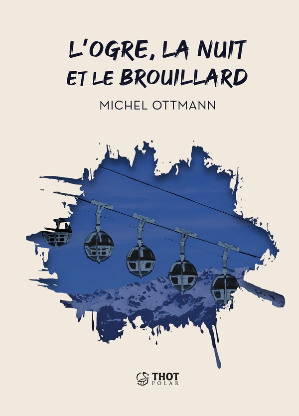 L'OGRE, LA NUIT ET LE BROUILLARD