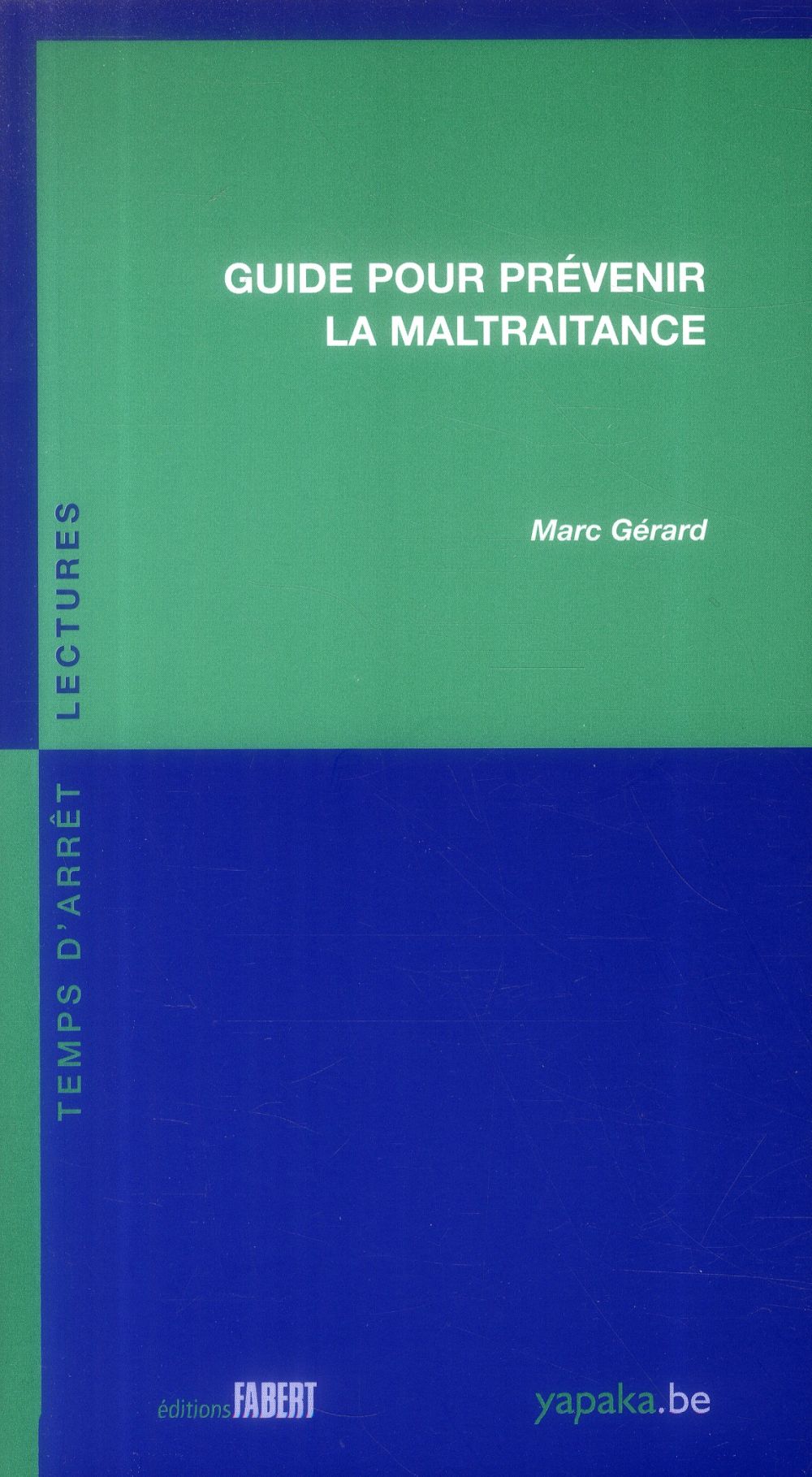 GUIDE POUR PREVENIR LA MALTRAITANCE