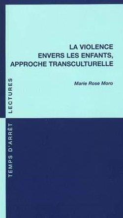 LA VIOLENCE ENVERS LES ENFANTS, APPROCHE TRANSCULTURELLE
