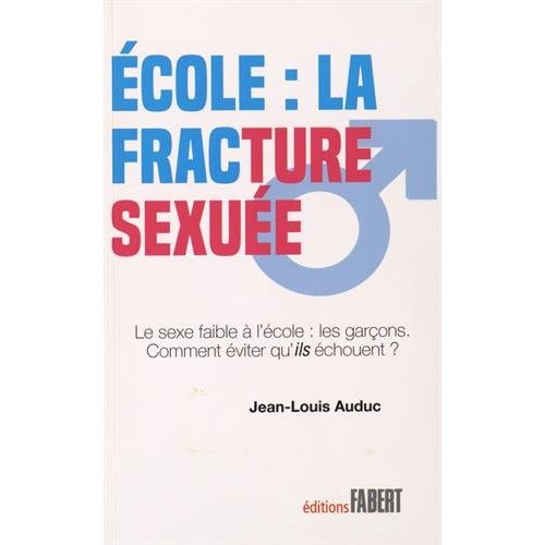 ECOLE : LA FRACTURE SEXUEE