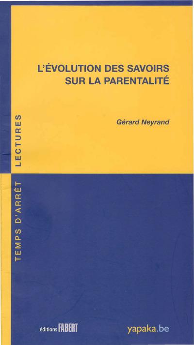 L'EVOLUTION DES SAVOIRS SUR LA PARENTALITE