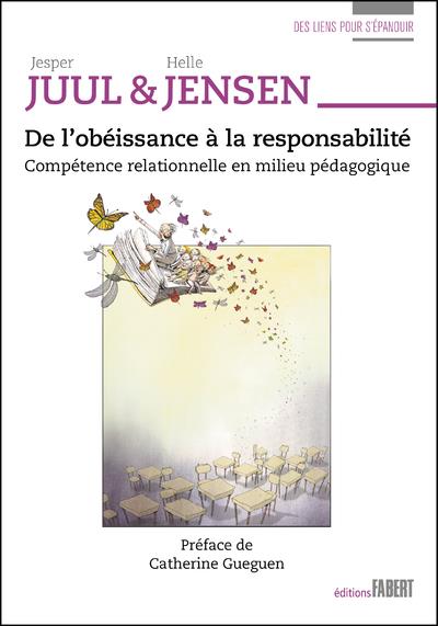 DE L'OBEISSANCE A LA RESPONSABILITE. COMPETENCE RELATIONNELLE EN MILIEU PEDAGOGIQUE