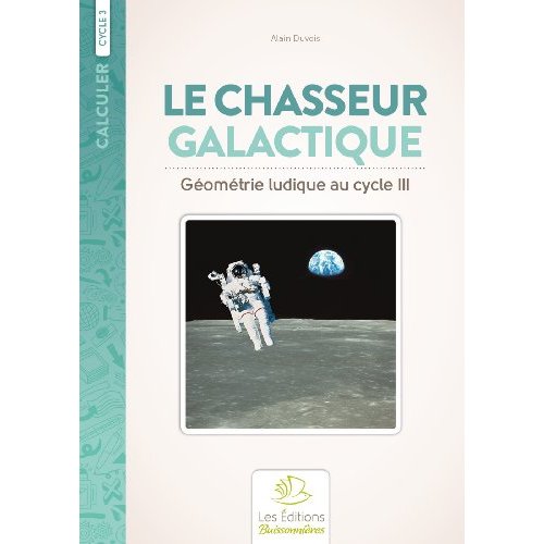 LE CHASSEUR GALACTIQUE - GEOMETRIE